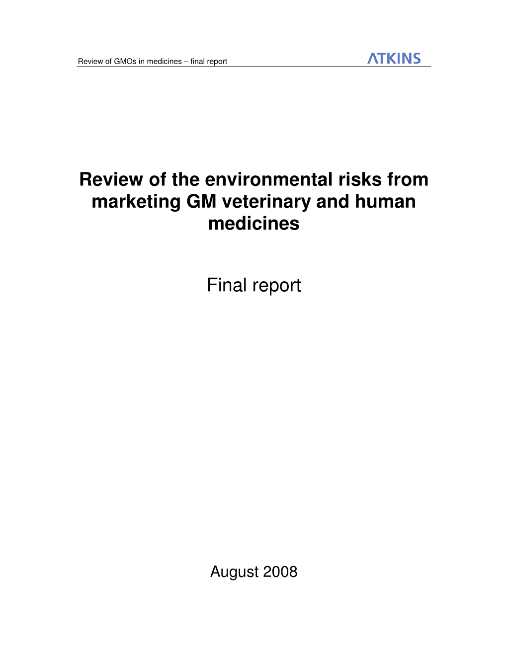 Review of the Environmental Risks from Marketing GM Veterinary and Human Medicines