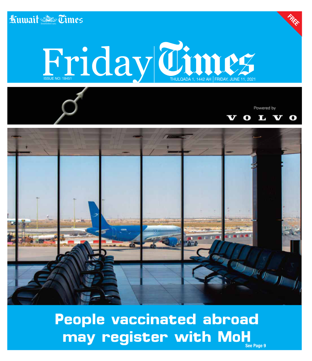 People Vaccinated Abroad May Register with Moh See Page 9 2 Friday Local Friday, June 11, 2021