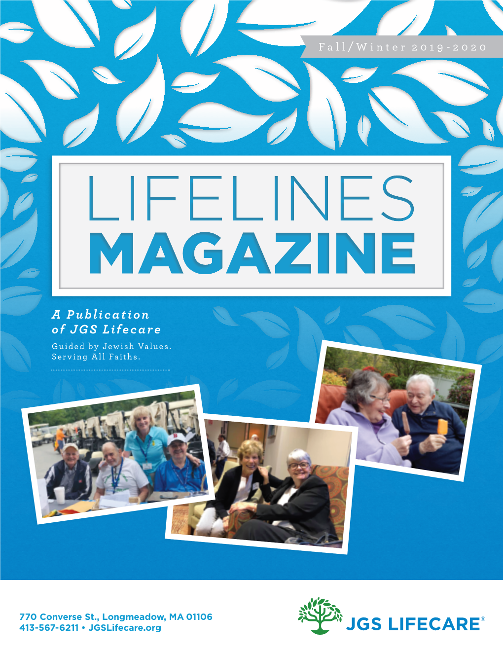 A Publication of JGS Lifecare Guided by Jewish Values