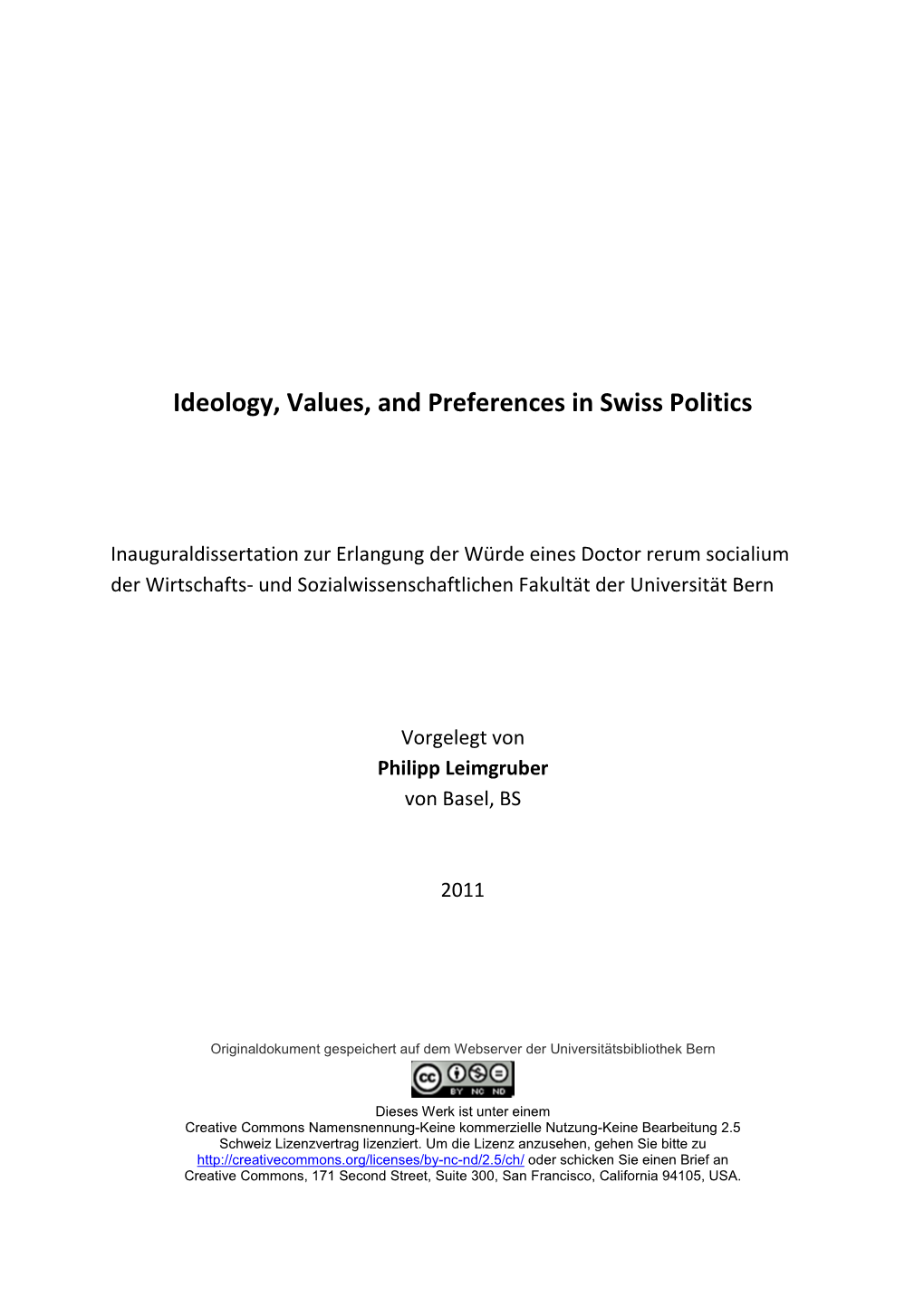 Ideology, Values, and Preferences in Swiss Politics