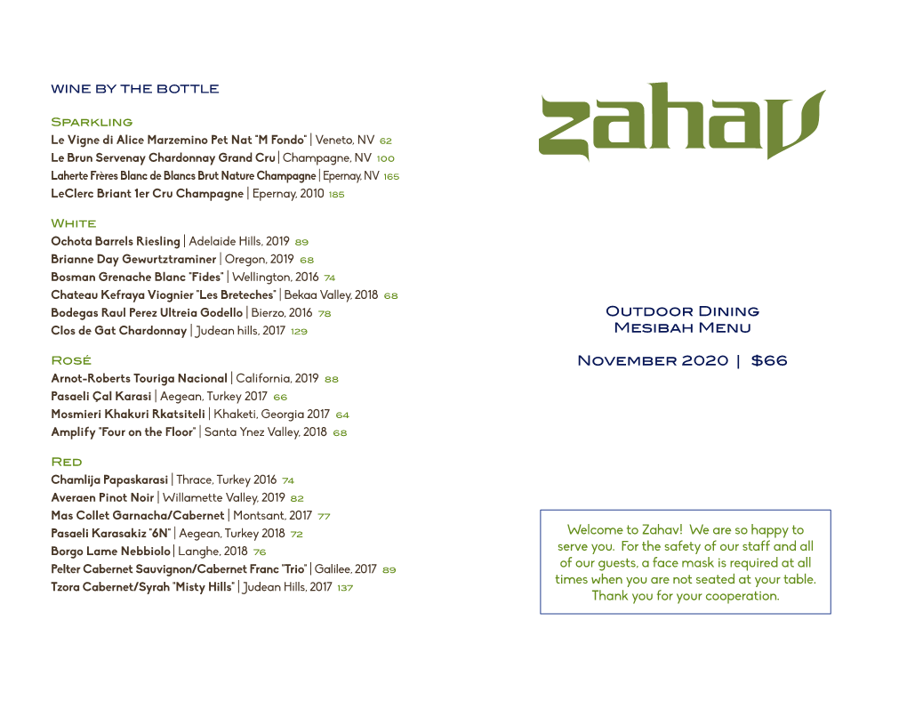 Welcome to Zahav! We Are So Happy to Serve You. for the Safety of Our Staff and All of Our Guests, a Face Mask Is Required At