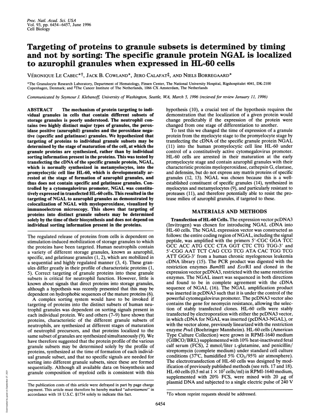 The Specific Granule Protein NGAL Is Localized to Azurophil Granules When Expressed in HL-60 Cells VJERONIQUE LE CABEC*T, JACK B