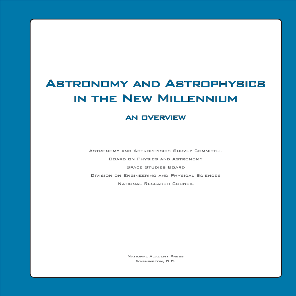 Astronomy and Astrophysics in the New Millennium an Overview