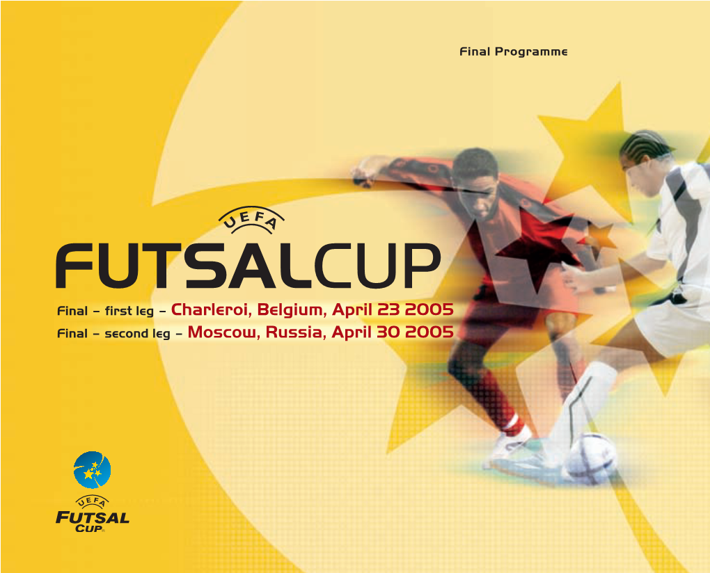 Futsal Cup 2005 13.4.2005 14:21 Page 1