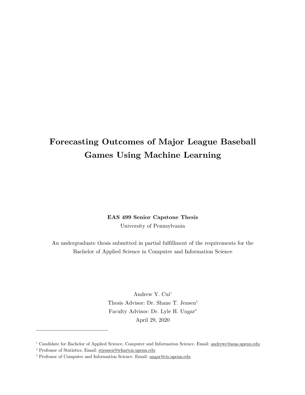 Forecasting Outcomes of Major League Baseball Games Using Machine Learning