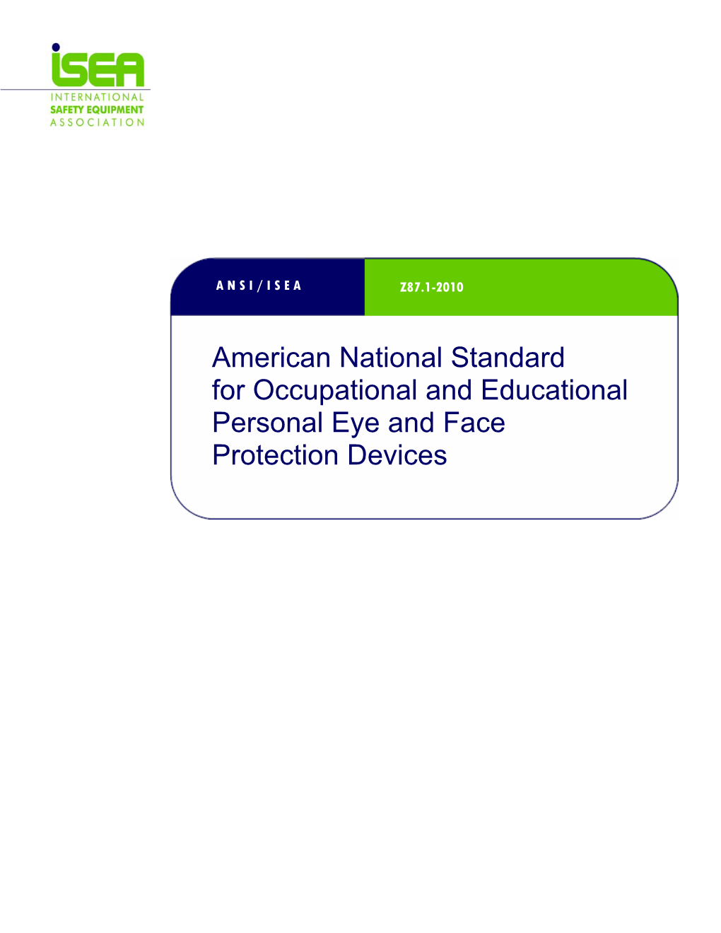 ANSI/ISEA Z87.1-2010 Revision of ANSI Z87.1-2003