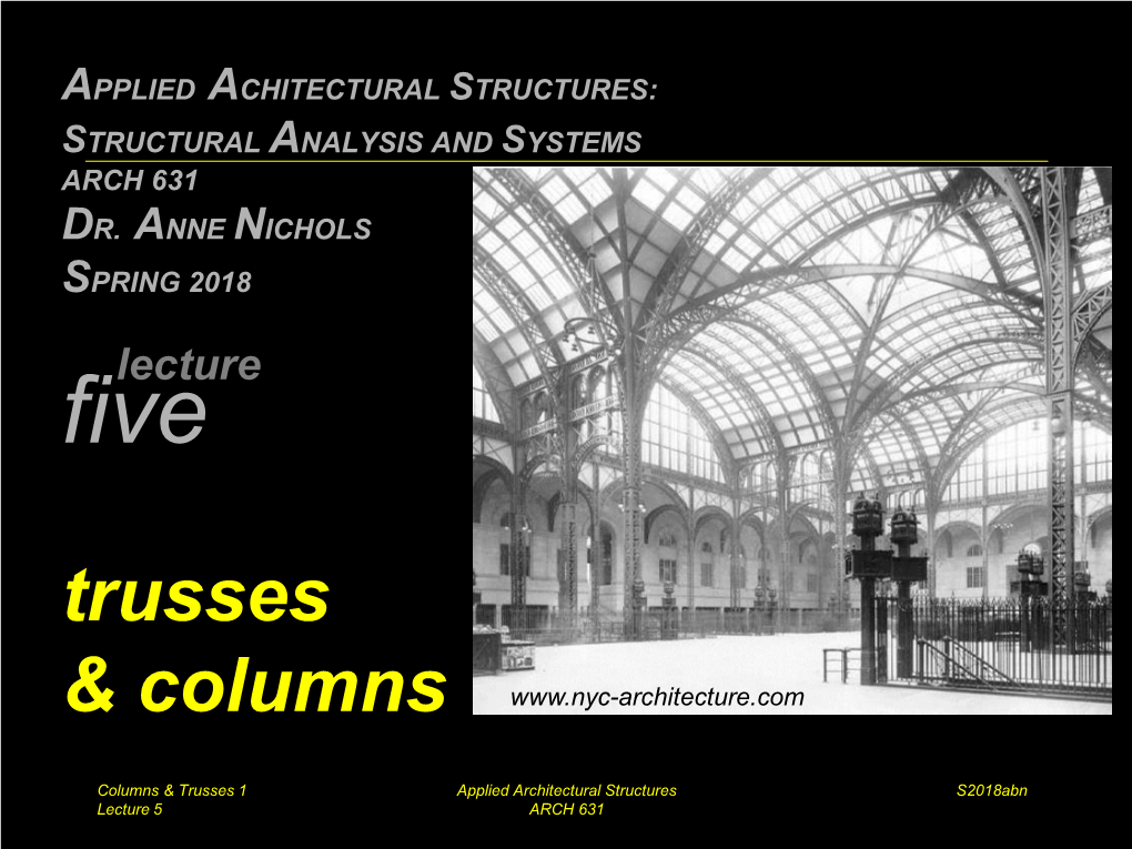 Applied Achitectural Structures: Structural Analysis and Systems Arch 631 Dr