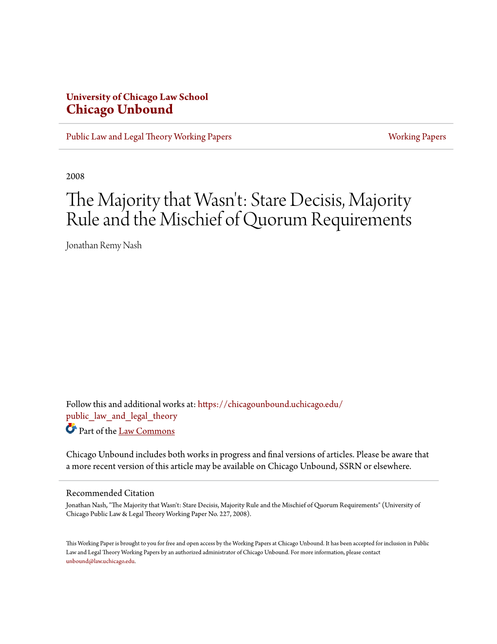 Stare Decisis, Majority Rule and the Mischief of Quorum Requirements Jonathan Remy Nash