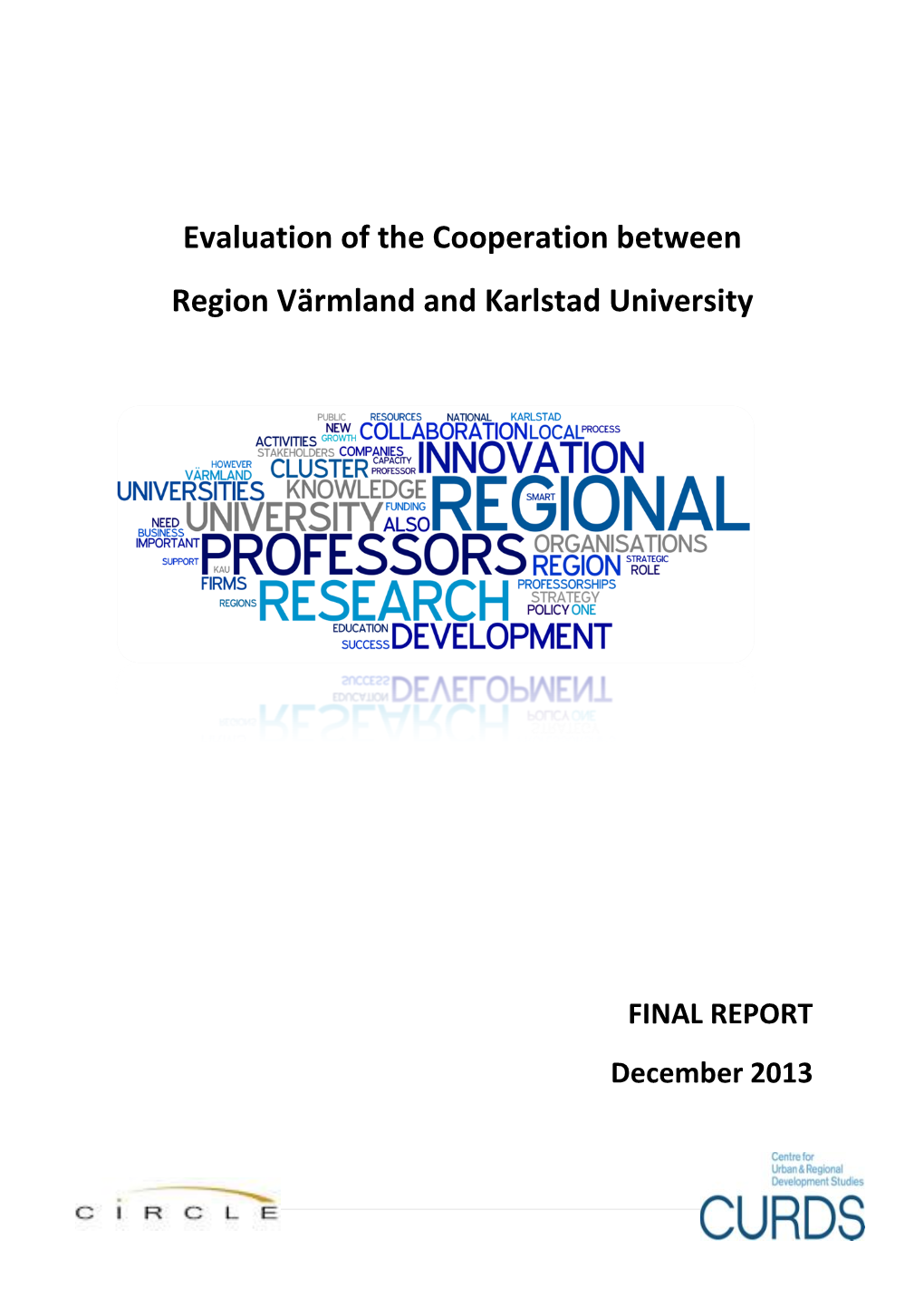 Evaluation of the Cooperation Between Region Värmland and Karlstad University