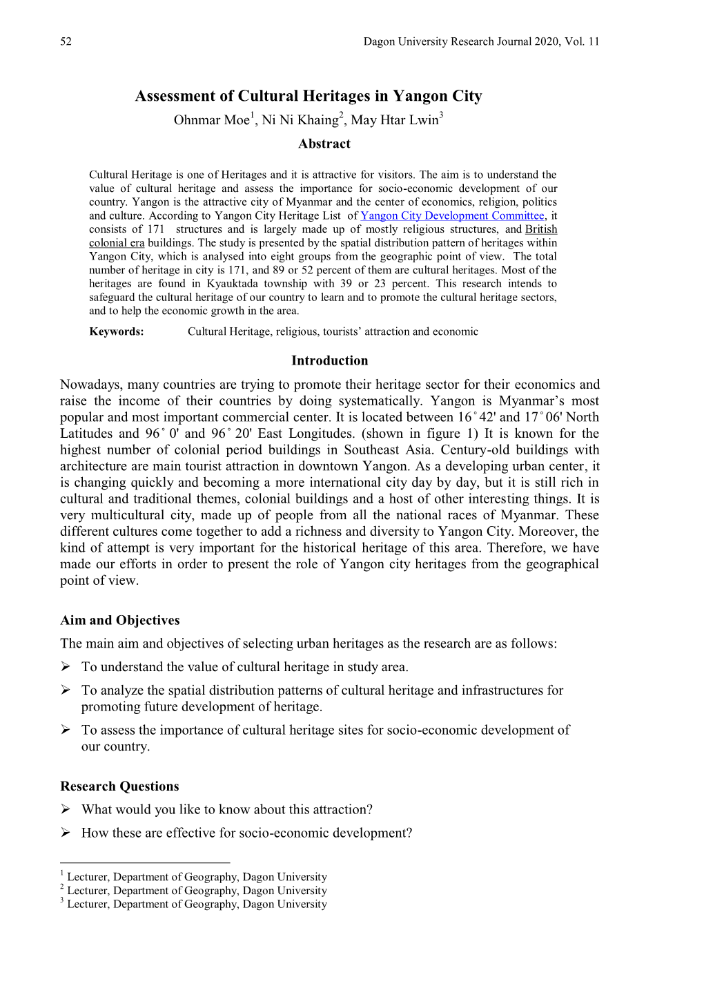 Assessment of Cultural Heritages in Yangon City Ohnmar Moe1, Ni Ni Khaing2, May Htar Lwin3 Abstract