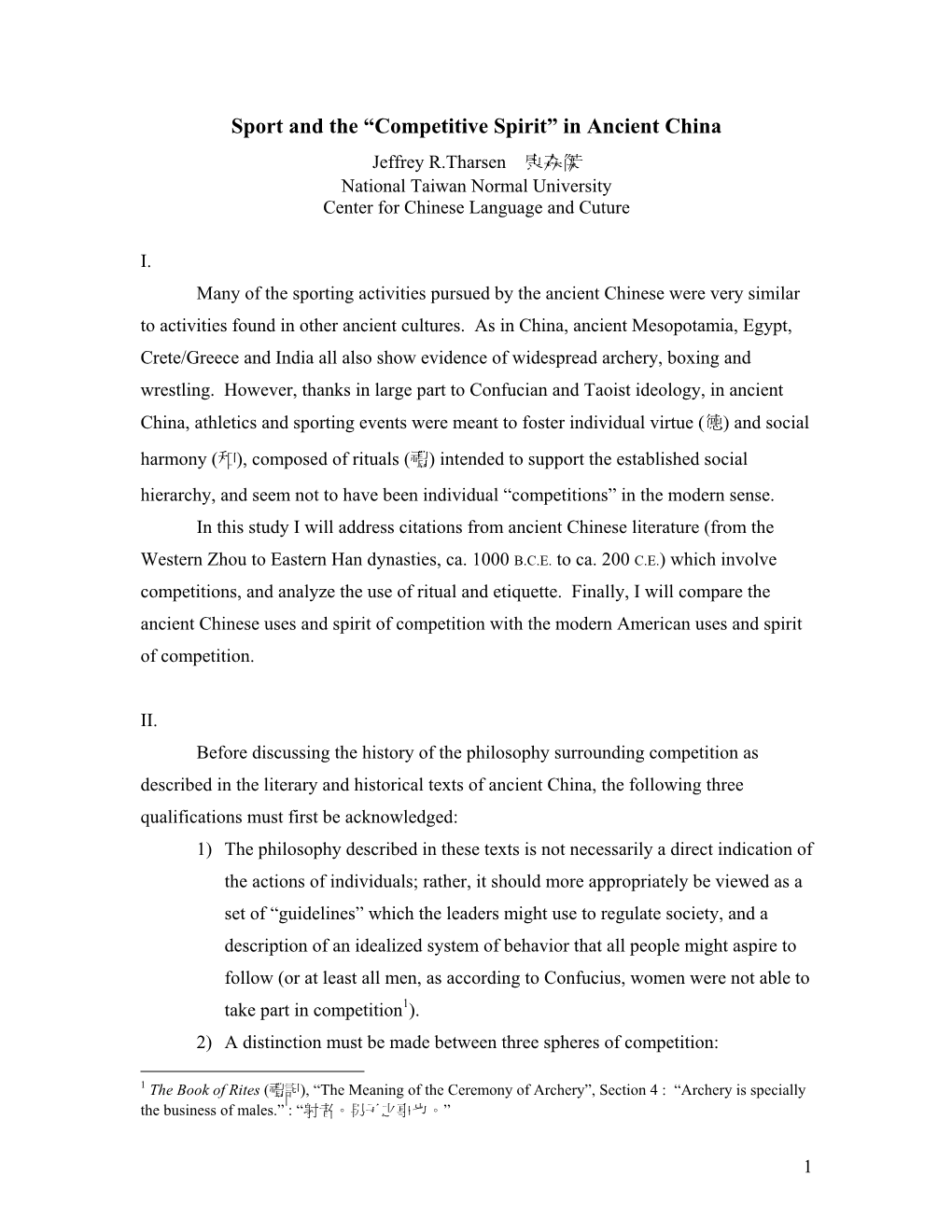 Sport and the “Competitive Spirit” in Ancient China Jeffrey R.Tharsen 康森傑 National Taiwan Normal University Center for Chinese Language and Cuture