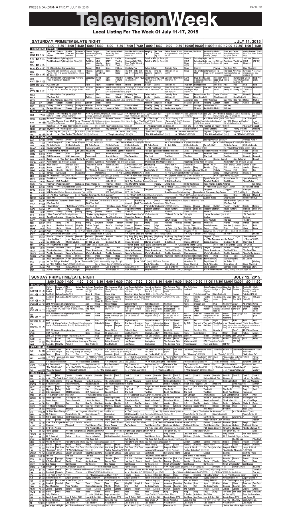 Televisionweek Local Listing for the Week of July 11-17, 2015