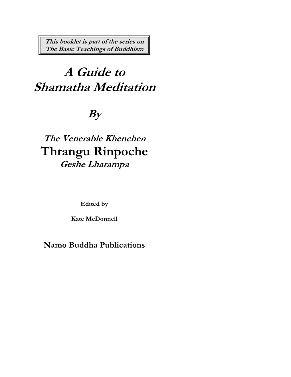 This Booklet Is Part of the Series on the Basic Teachings of Buddhism