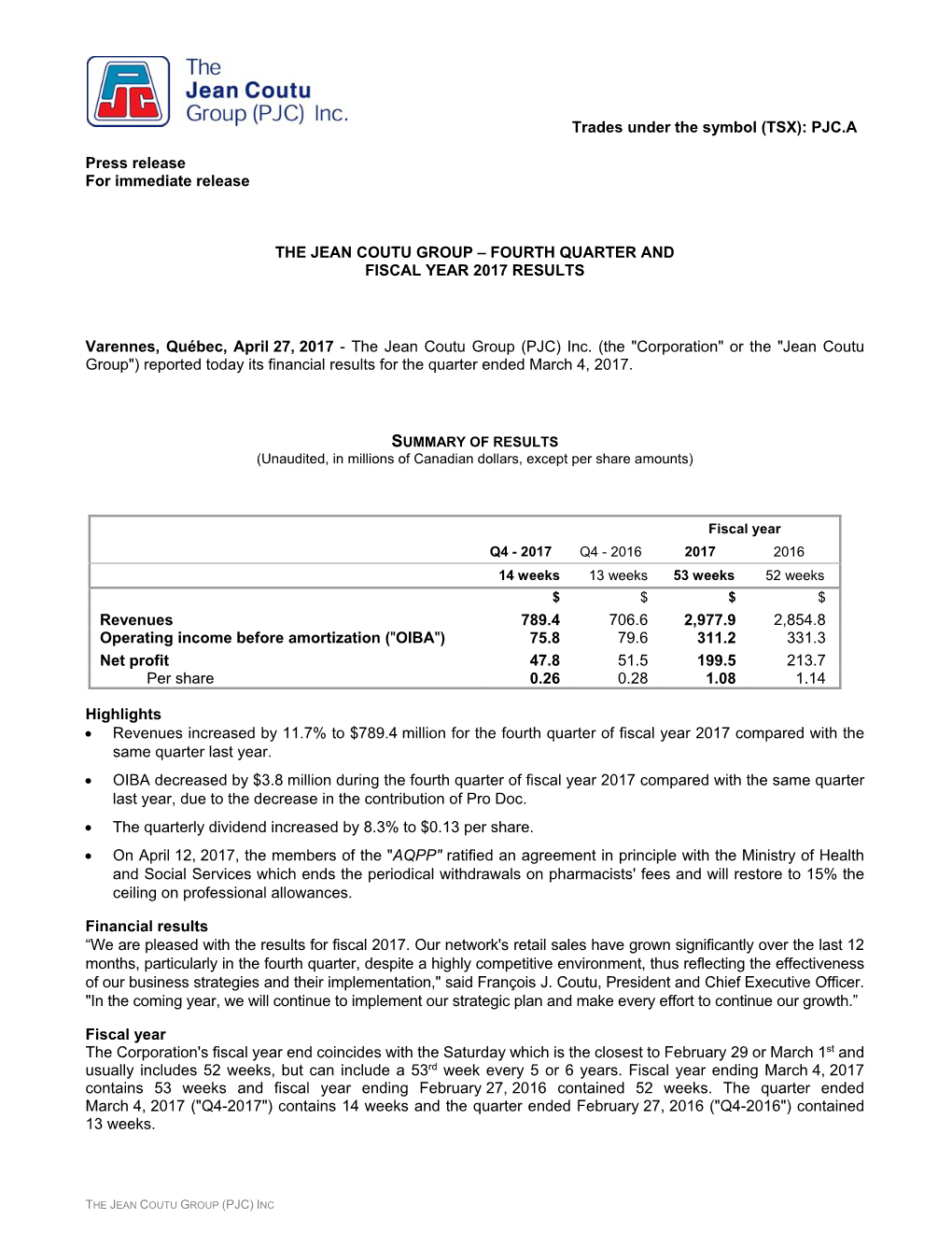 Trades Under the Symbol (TSX): PJC.A Press Release