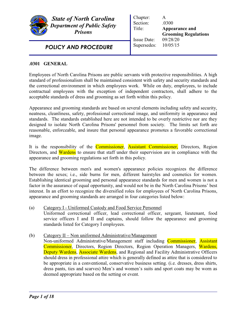 State of North Carolina Chapter: a Section: .0300 Department of Public Safety Title: Appearance and Prisons Grooming Regulations