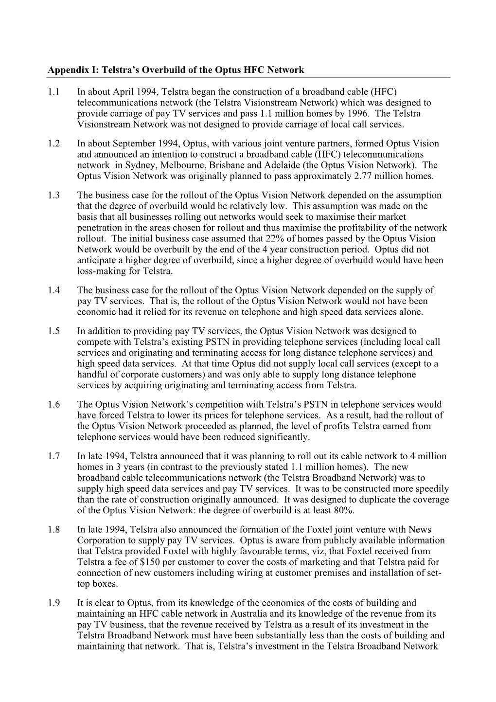 Appendix I: Telstra's Overbuild of the Optus HFC Network