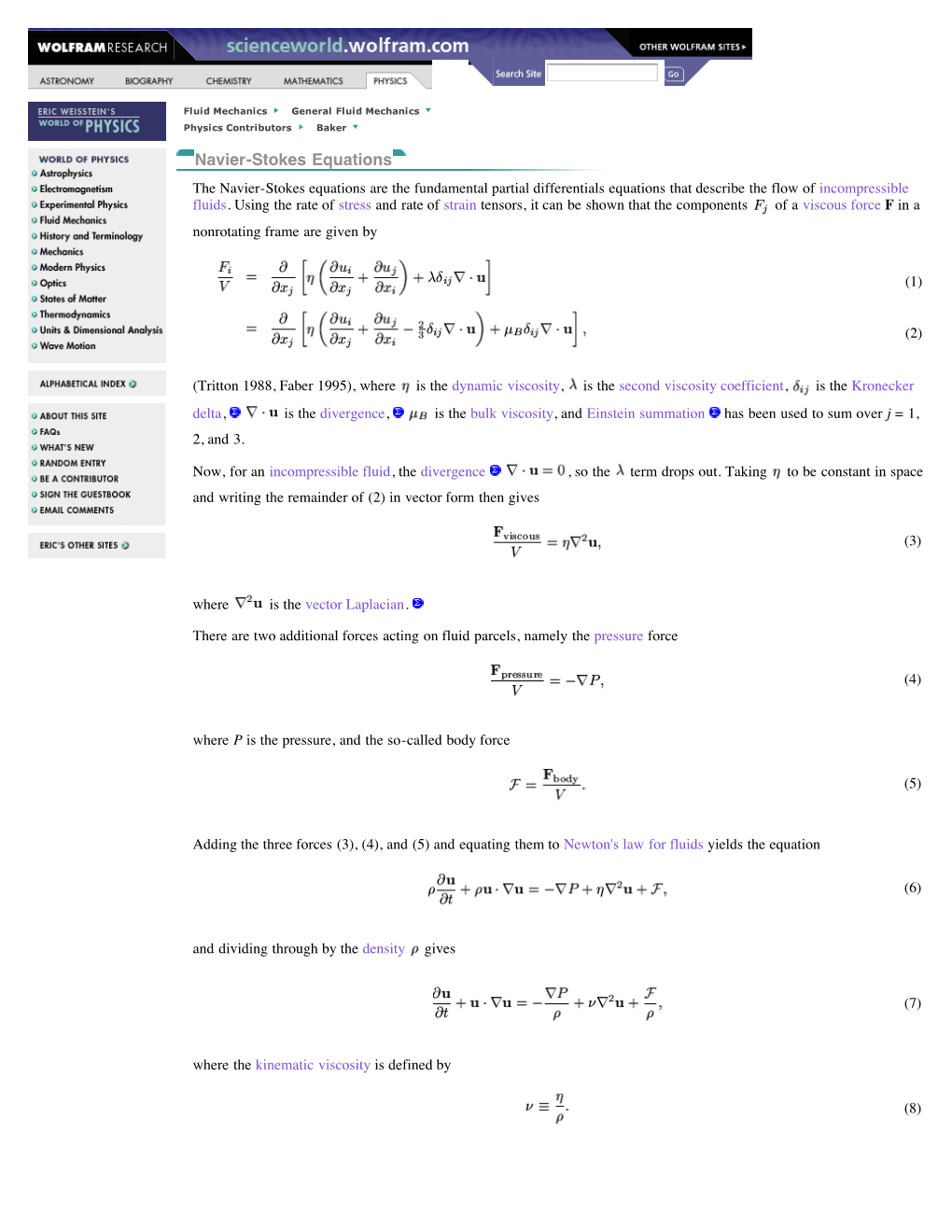 Navier-Stokes Equations the Navier-Stokes Equations Are the Fundamental Partial Differentials Equations That Describe the Flow of Incompressible Fluids