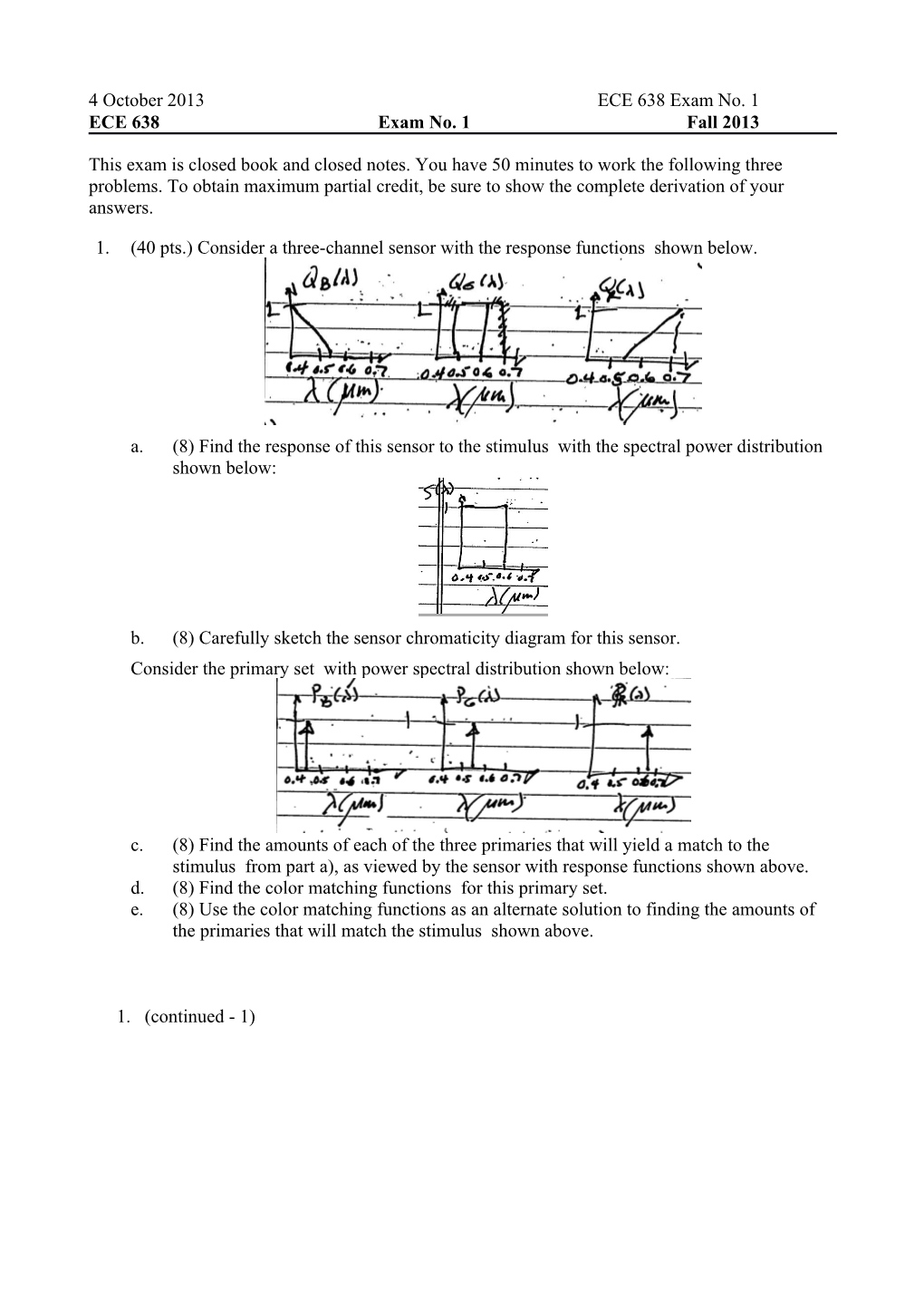 ECE 638 Exam No. 1 Fall 2013