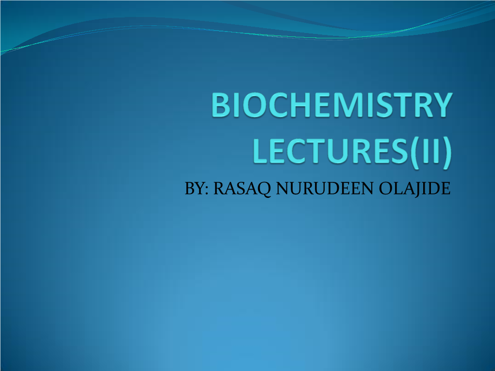 Rasaq Nurudeen Olajide Nurucitric Acid Cycle (T.C.A)