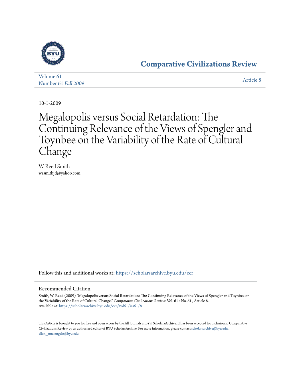 The Continuing Relevance of the Views of Spengler and Toynbee on the Variability of the Rate of Cultural Change W