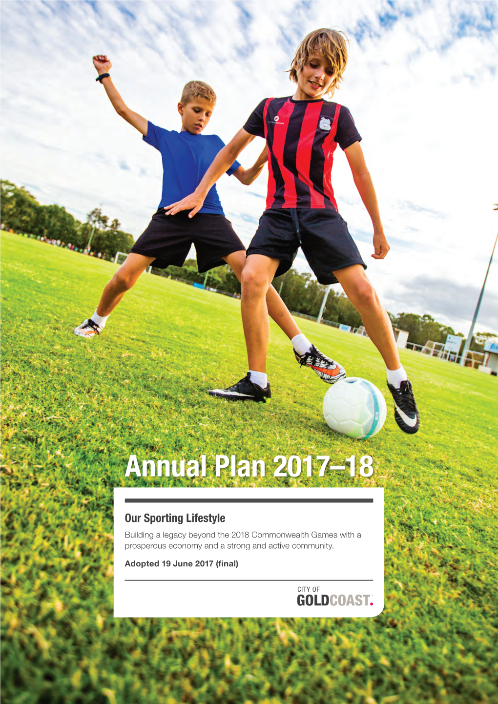 City of Gold Coast Annual Plan 2017-18