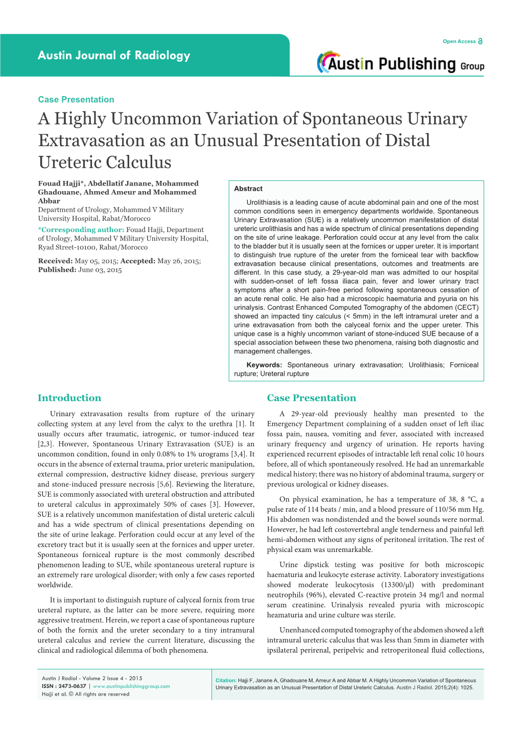 A Highly Uncommon Variation of Spontaneous Urinary Extravasation As an Unusual Presentation of Distal Ureteric Calculus