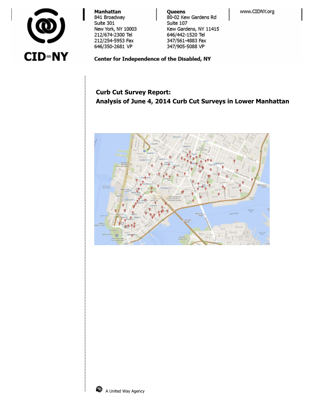 Curb Cut Survey Report: Analysis of June 4, 2014 Curb Cut Surveys in Lower Manhattan