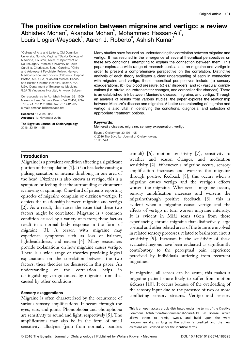 The Positive Correlation Between Migraine and Vertigo: a Review a B E Abhishek Mohan , Akansha Mohan , Mohammed Hassan-Ali , C D F Louis Liogier-Weyback , Aaron J