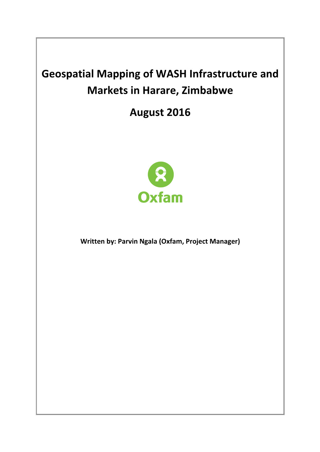 Geospatial Mapping of WASH Infrastructure and Markets in Harare, Zimbabwe August 2016