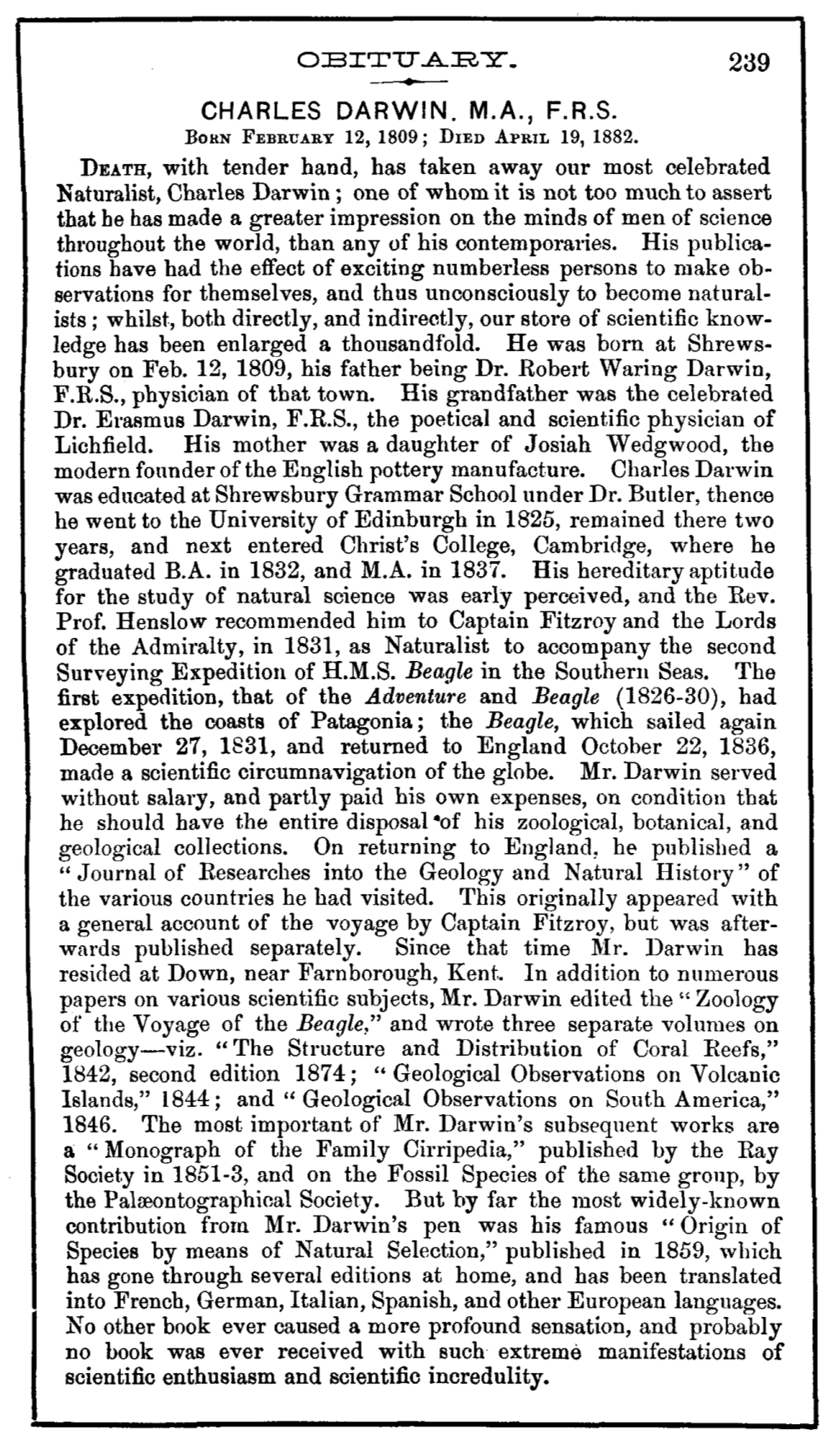 Charles Darwin. M.A., F.R.S. Born February 12, 1809; Died April 19, 1882