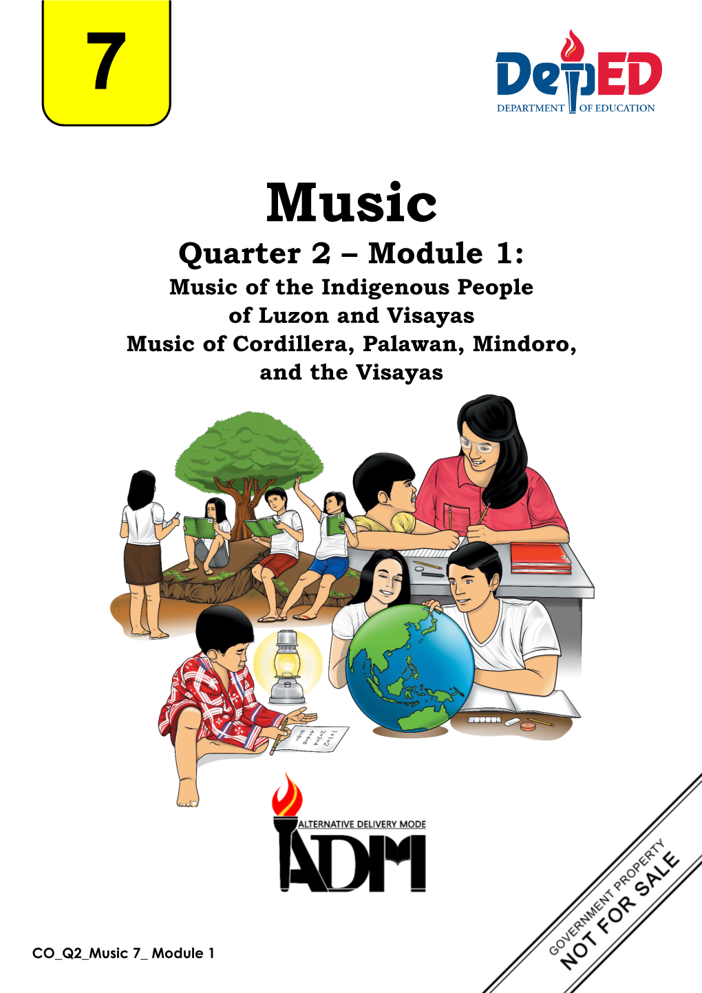 Quarter 2 – Module 1: Music of the Indigenous People of Luzon and Visayas Music of Cordillera, Palawan, Mindoro, and the Visayas