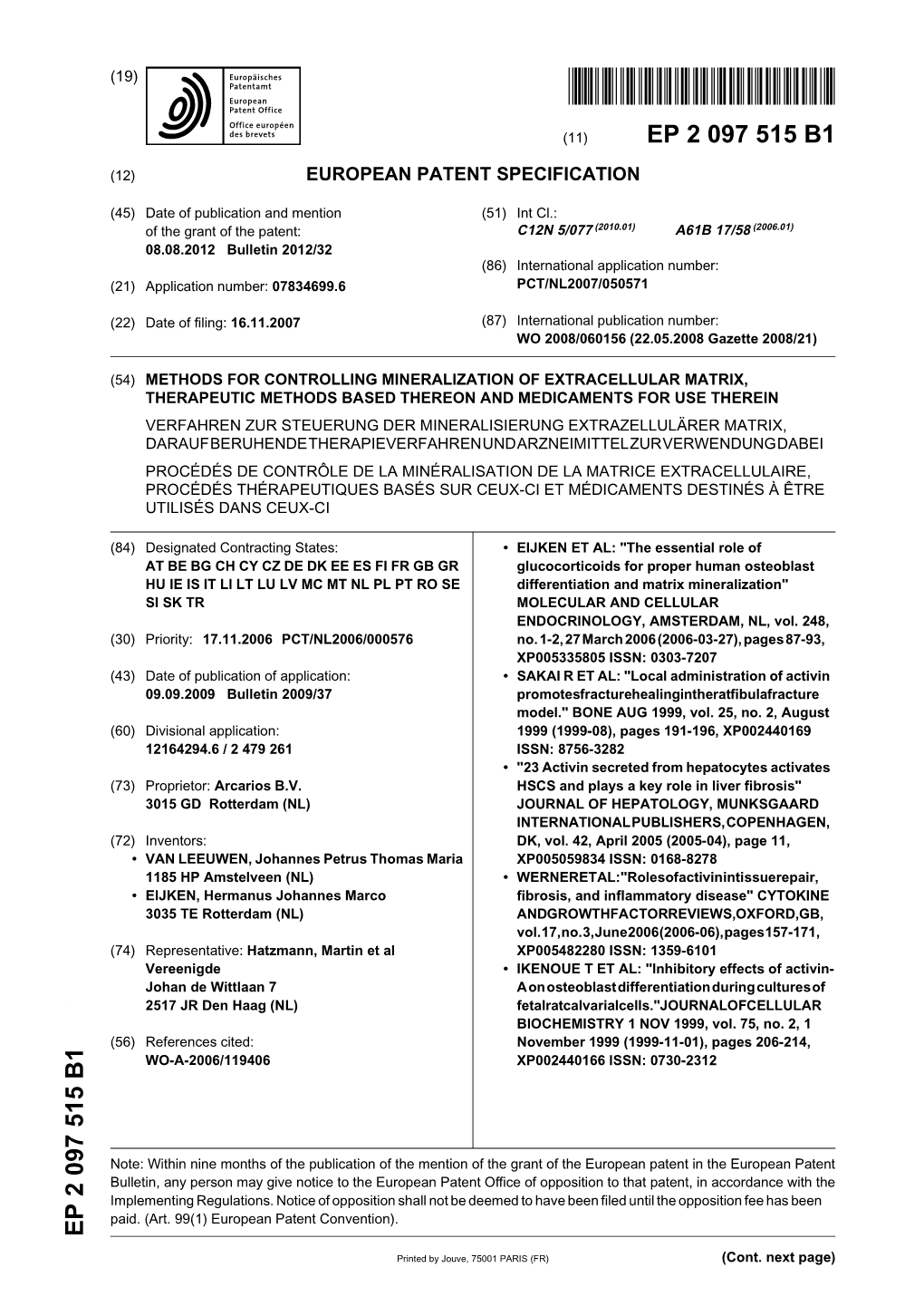 Methods for Controlling Mineralization Of