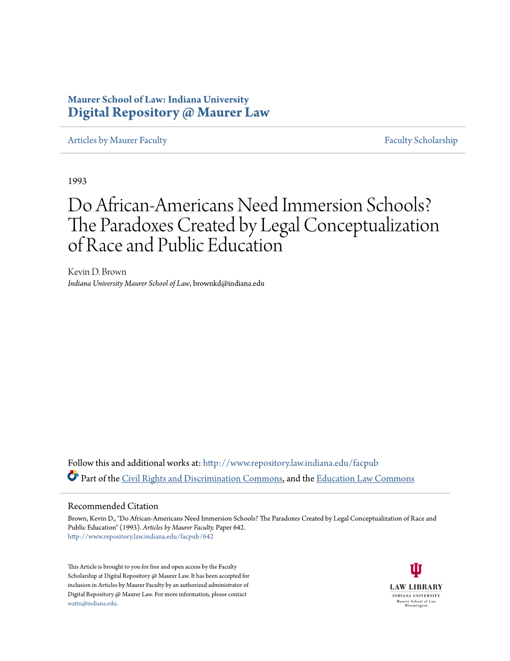 Do African-Americans Need Immersion Schools? the Ap Radoxes Created by Legal Conceptualization of Race and Public Education Kevin D