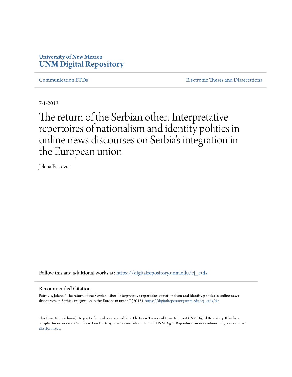 Interpretative Repertoires of Nationalism and Identity Politics in Online News Discourses on Serbia's Integration in the European Union Jelena Petrovic