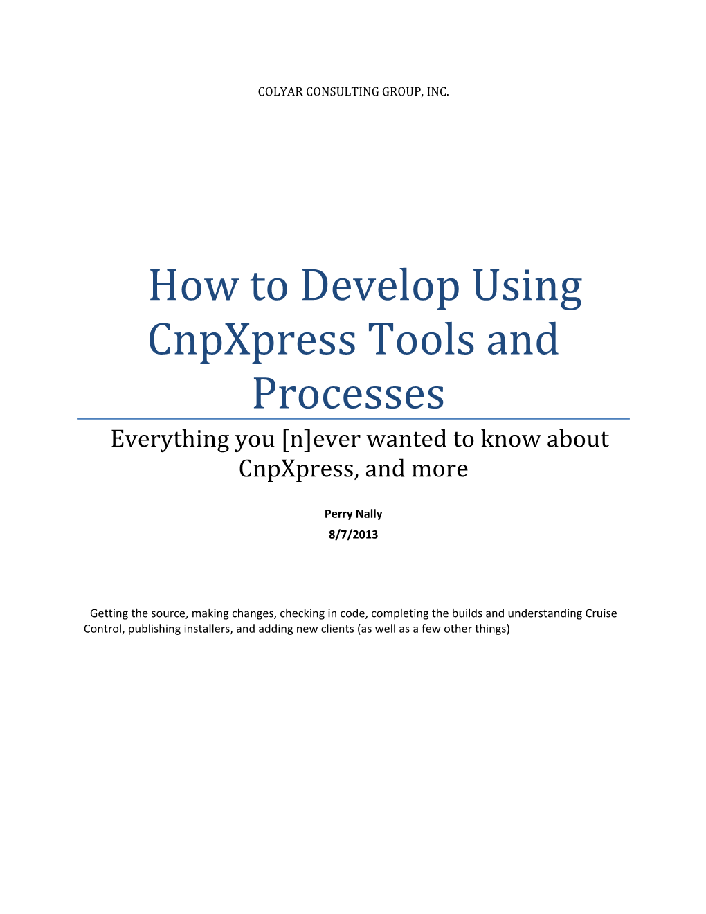 How to Develop Using Cnpxpress Tools and Processes