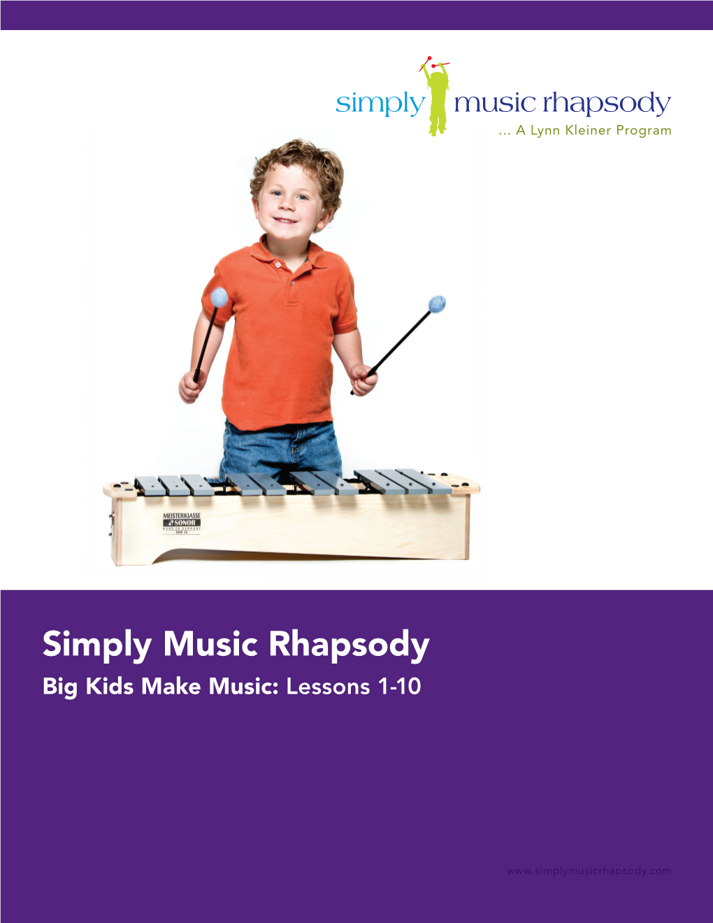 Simply Music Rhapsody Big Kids Make Music: Lessons 1-10