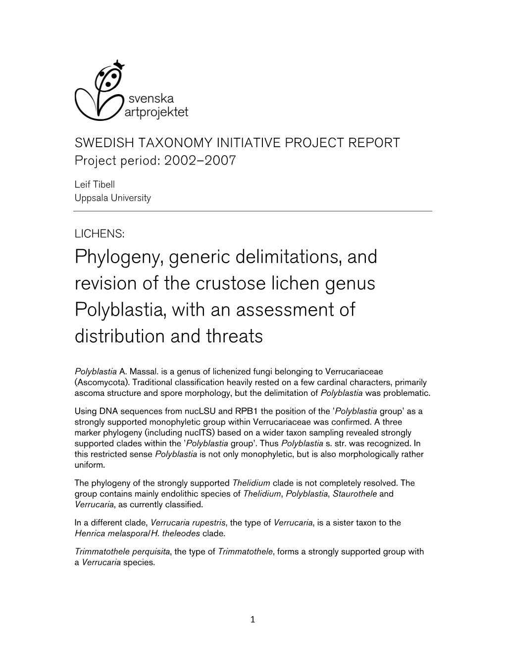 Phylogeny, Generic Delimitations, and Revision of the Crustose Lichen Genus Polyblastia, with an Assessment of Distribution and Threats