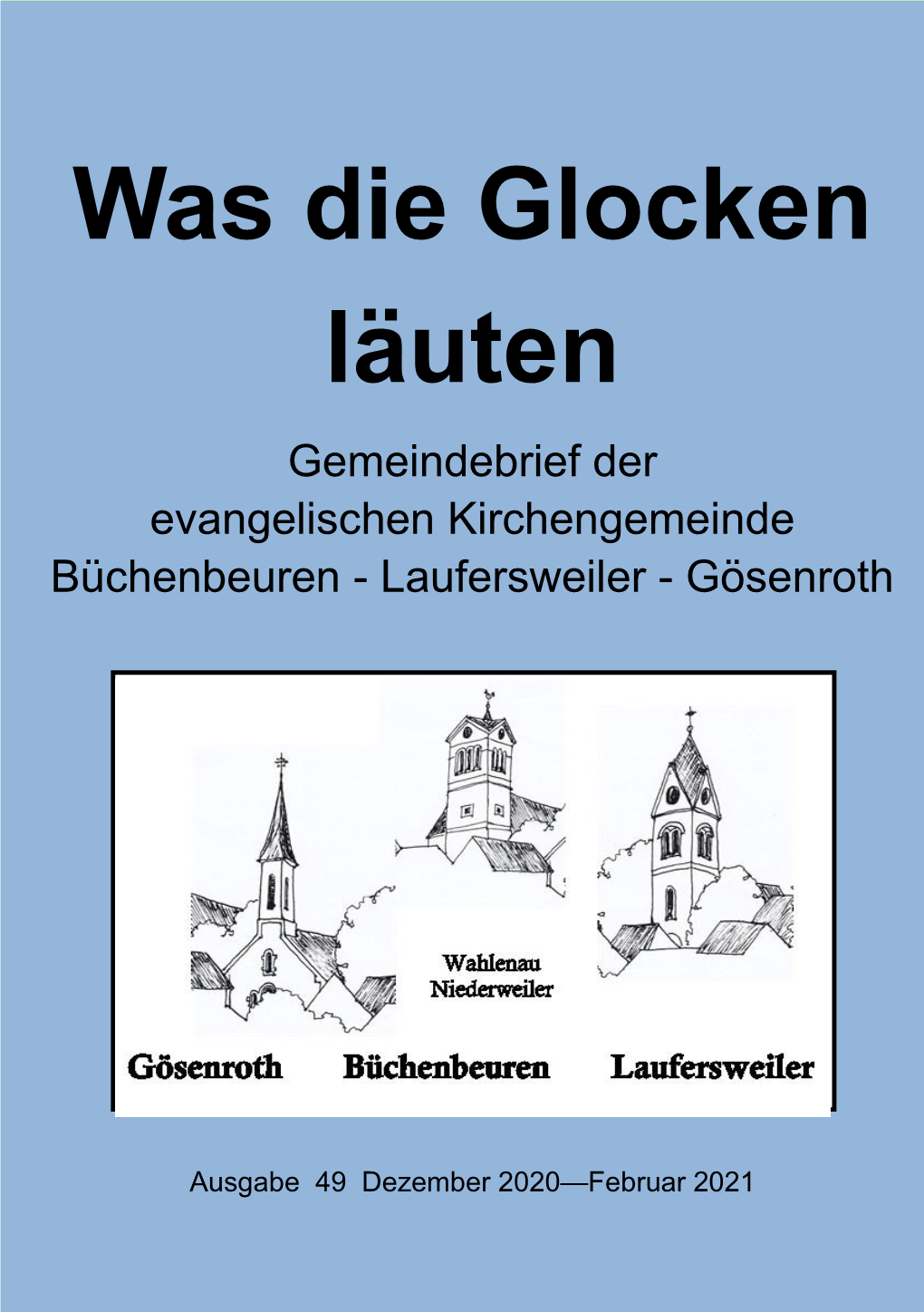 Was Die Glocken Läuten Gemeindebrief Der Evangelischen Kirchengemeinde Büchenbeuren - Laufersweiler - Gösenroth