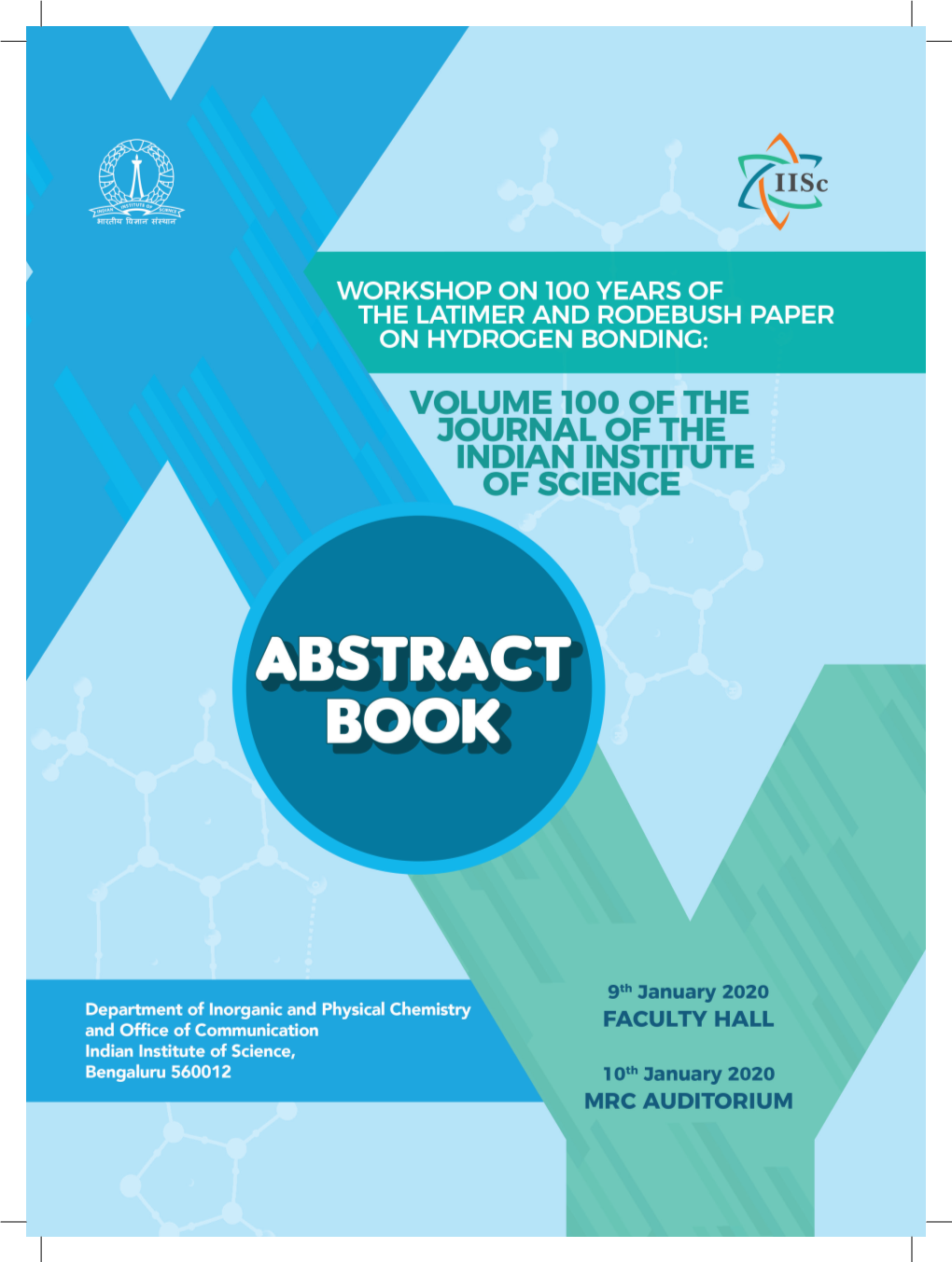 Workshop on 100 Years of the Latimer and Rodebush Paper on Hydrogen Bonding: Volume 100 of the Journal of the Indian Institute of Science