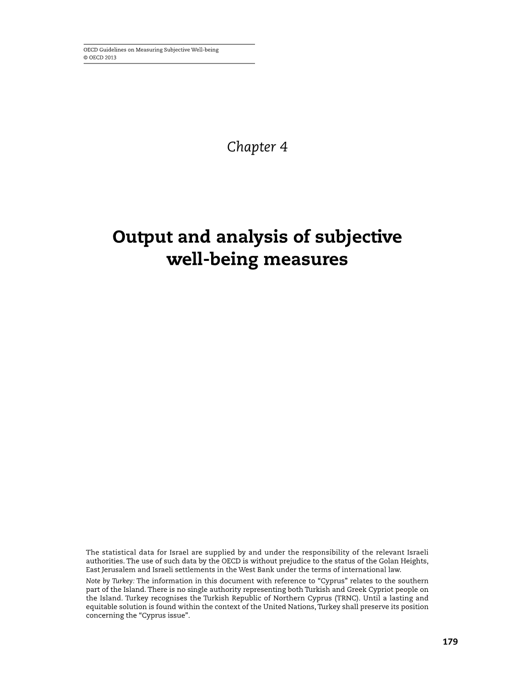 Output and Analysis of Subjective Well-Being Measures