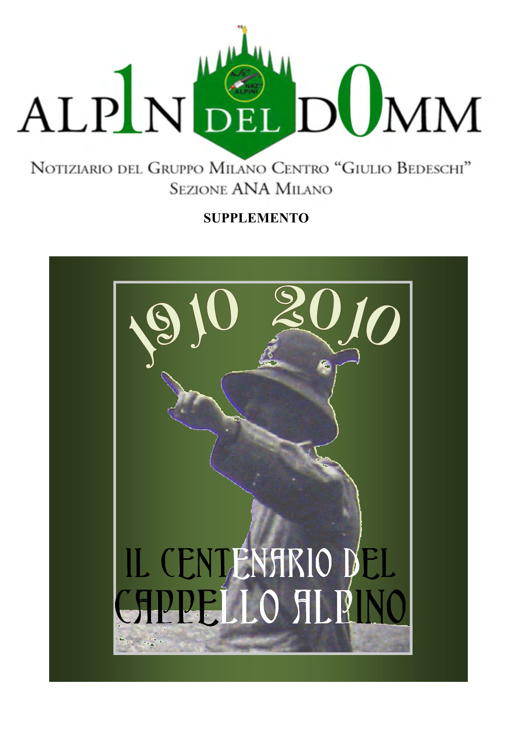 IL CENTENARIO DEL CAPPELLO ALPINO 191019101910-1910---2010201020102010 Abstract Dell’Articolo Scritto Per “Aquile in Guerra, N