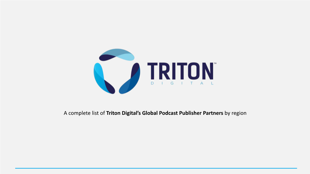 A Complete List of Triton Digital's Global Podcast Publisher Partners