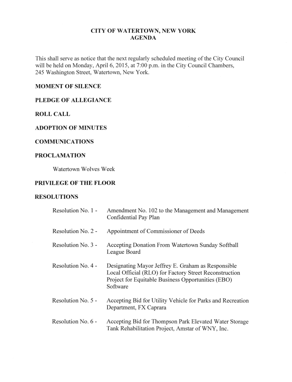 CITY of WATERTOWN, NEW YORK AGENDA This Shall Serve As Notice That the Next Regularly Scheduled Meeting of the City Council Will