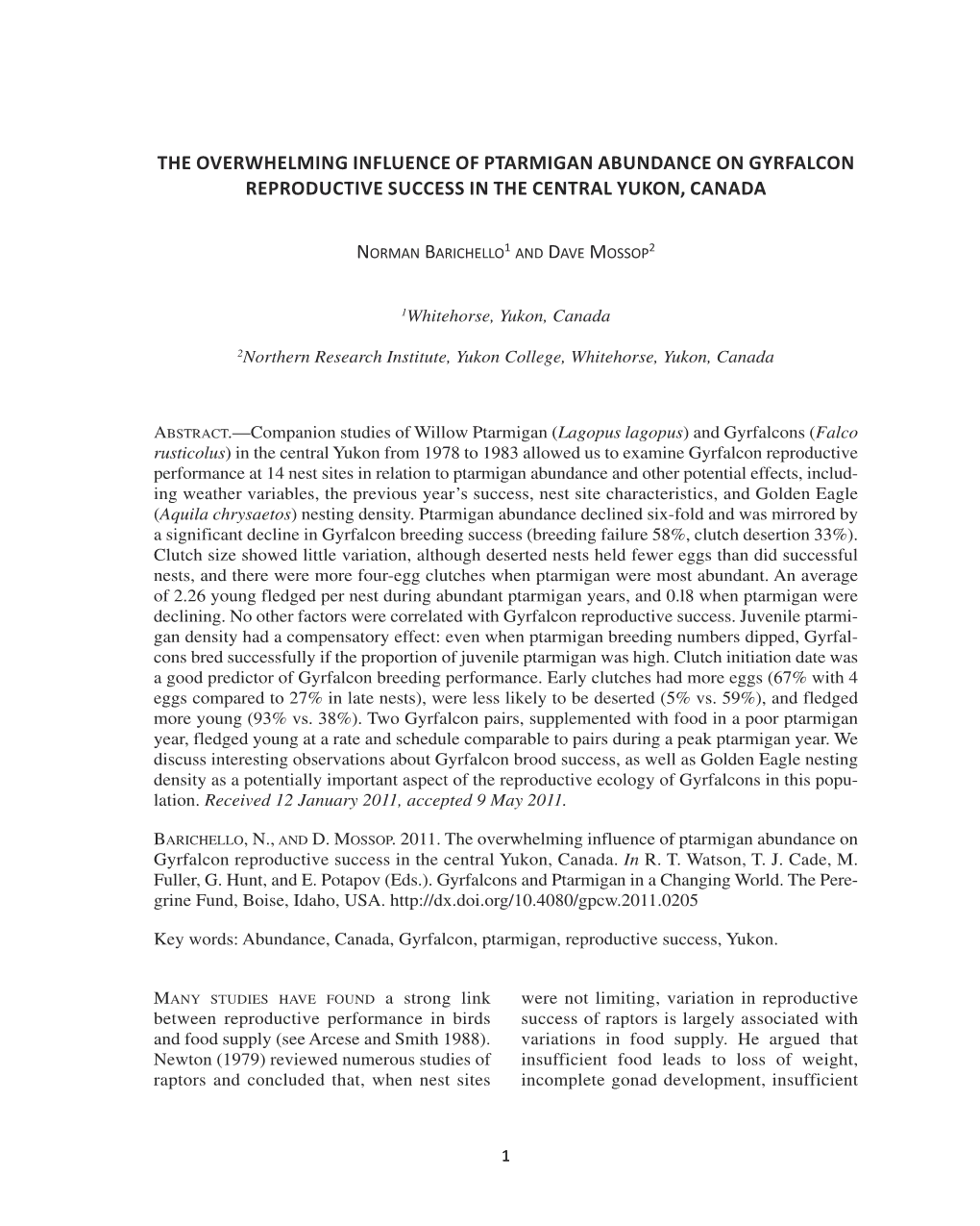 The Overwhelming Influence of Ptarmigan Abundance on Gyrfalcon Reproductive Success in the Central Yukon, Canada