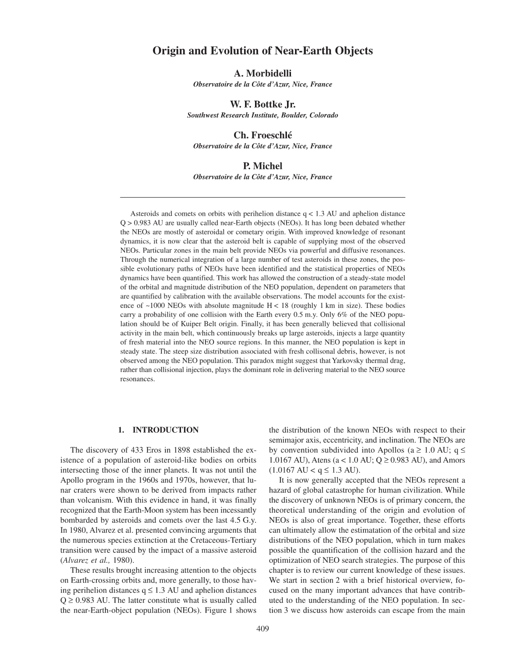 Origin and Evolution of Near-Earth Objects 409