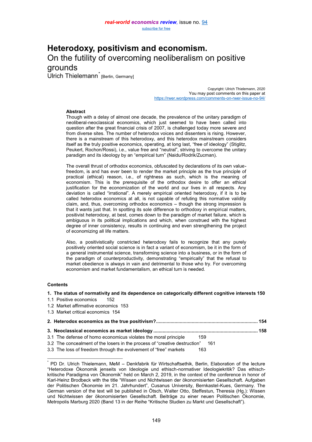 Heterodoxy, Positivism and Economism. on the Futility of Overcoming Neoliberalism on Positive Grounds * Ulrich Thielemann [Berlin, Germany]