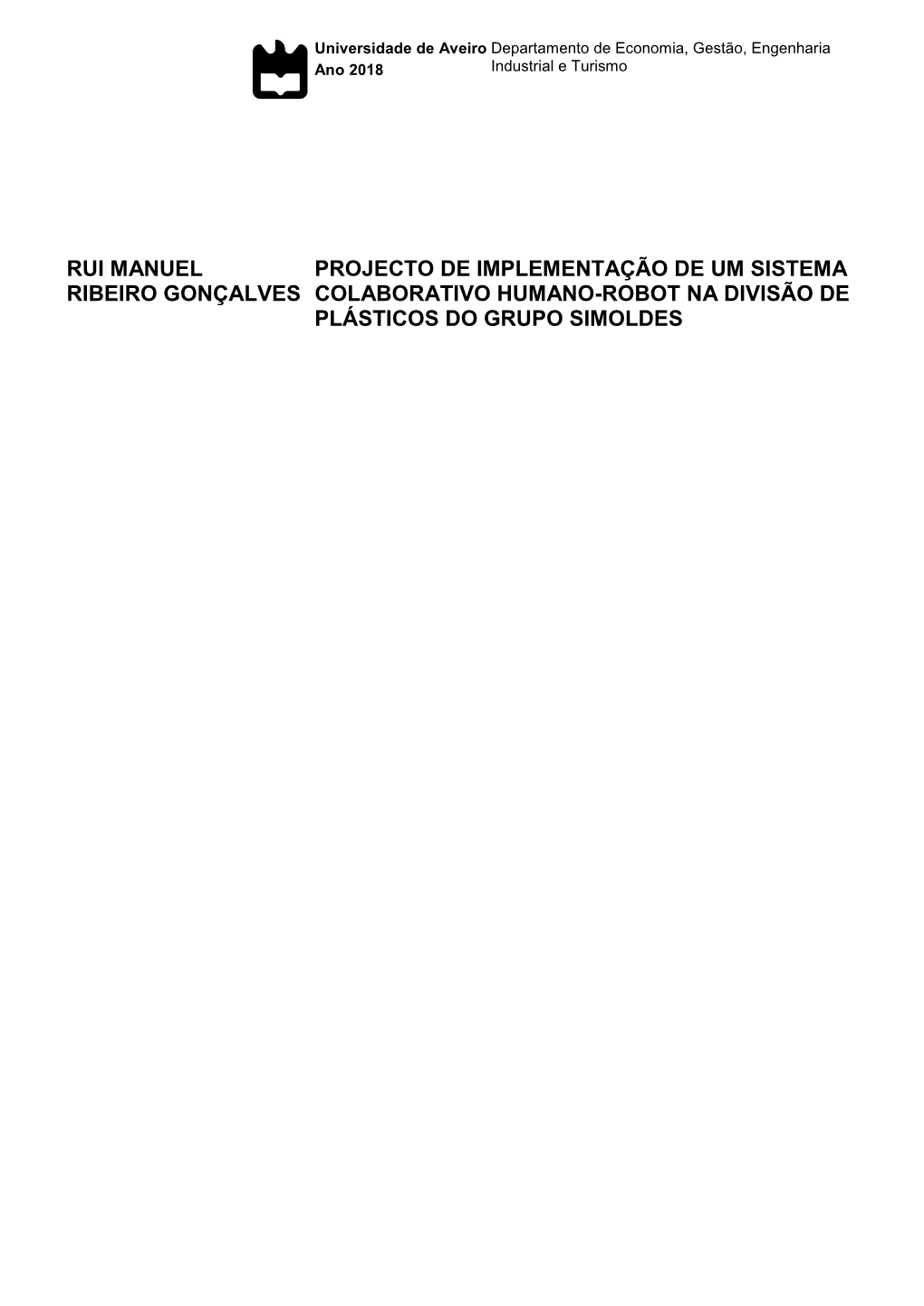 Rui Manuel Ribeiro Gonçalves Projecto De Implementação De Um Sistema Colaborativo Humano-Robot Na Divisão De Plásticos Do