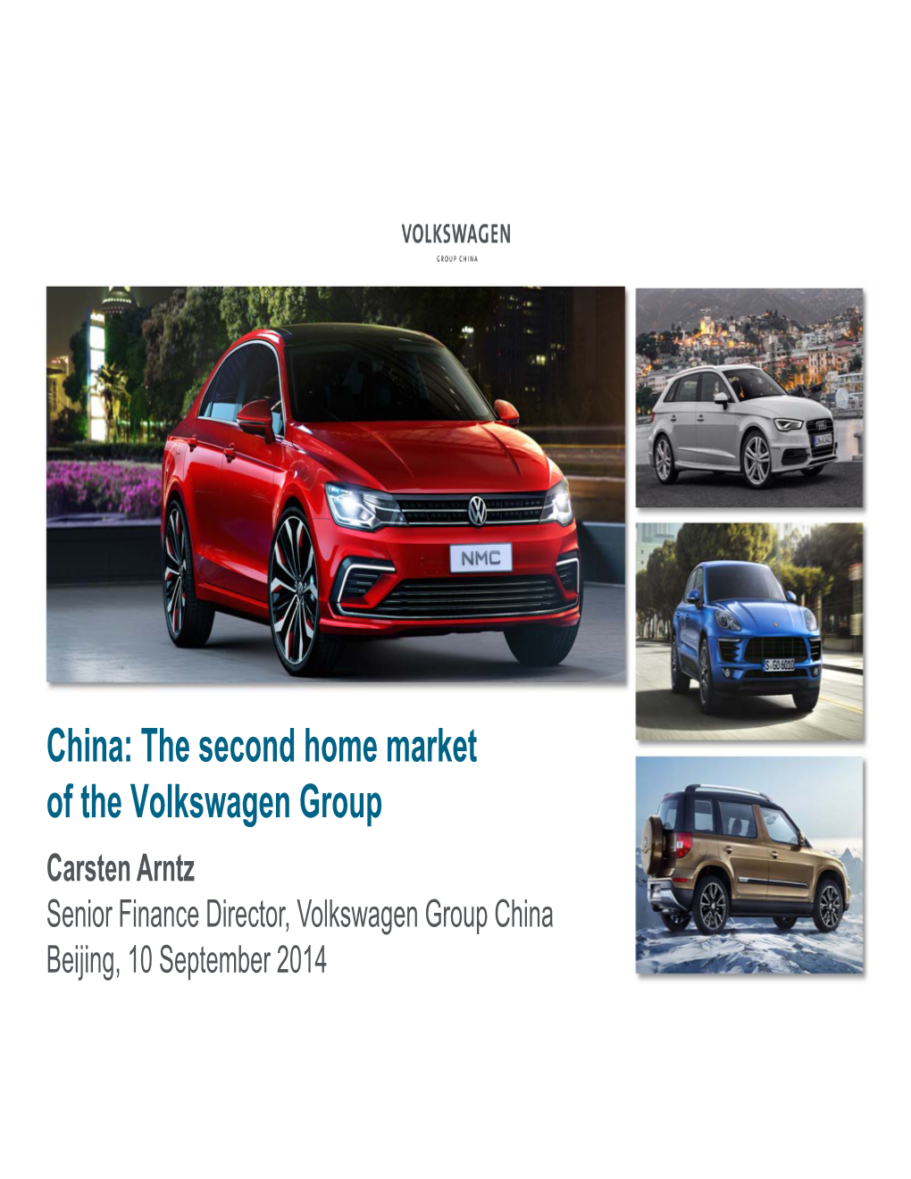 China: the Second Home Market of the Volkswagen Group