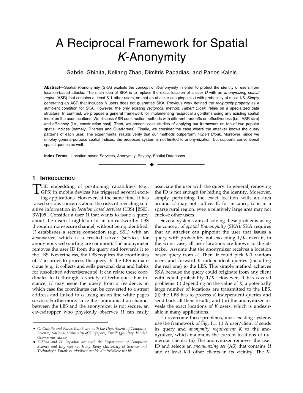 A Reciprocal Framework for Spatial K-Anonymity