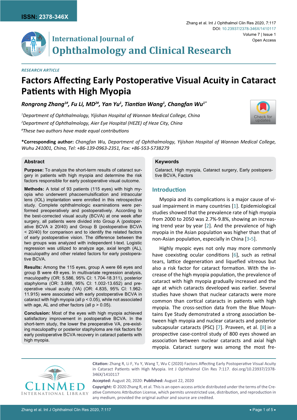 Factors Affecting Early Postoperative Visual Acuity in Cataract Patients with High Myopia Rongrong Zhang1#, Fu Li, MD2#, Yan Yu1, Tiantian Wang1, Changfan Wu1*